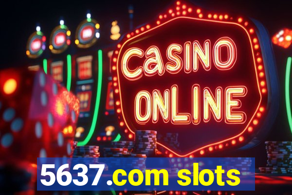 5637.com slots